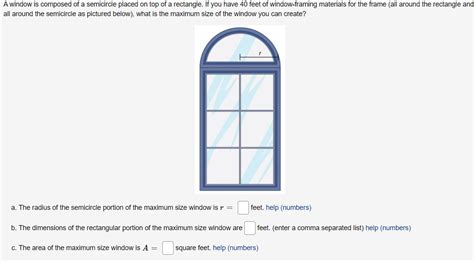 A window is composed of a semicircle placed on top of a ...